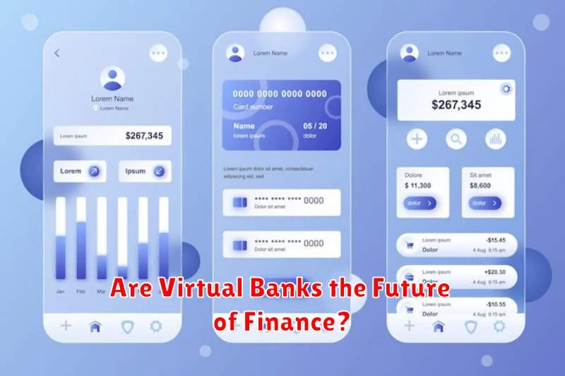 Are Virtual Banks the Future of Finance?
